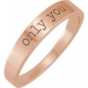 14K ROSE ONLY YOU STACKABLE RING